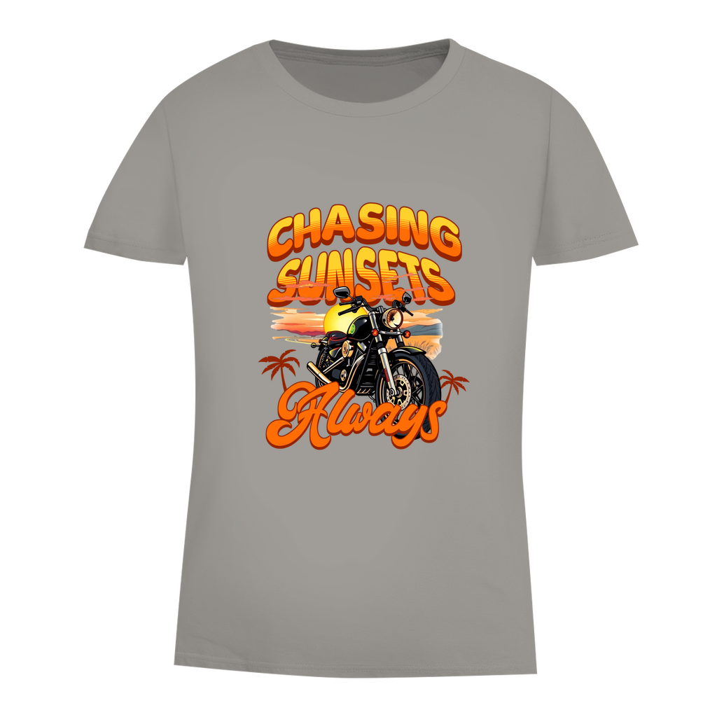 CHASING SUNSETS ALWAYS - Biker T-Shirt für Frauen