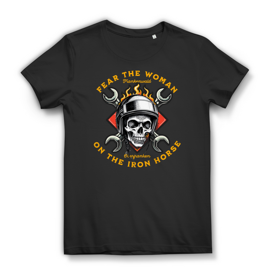FEAR THE WOMAN ON THE IRON HORSE - Biker Shirt für Damen