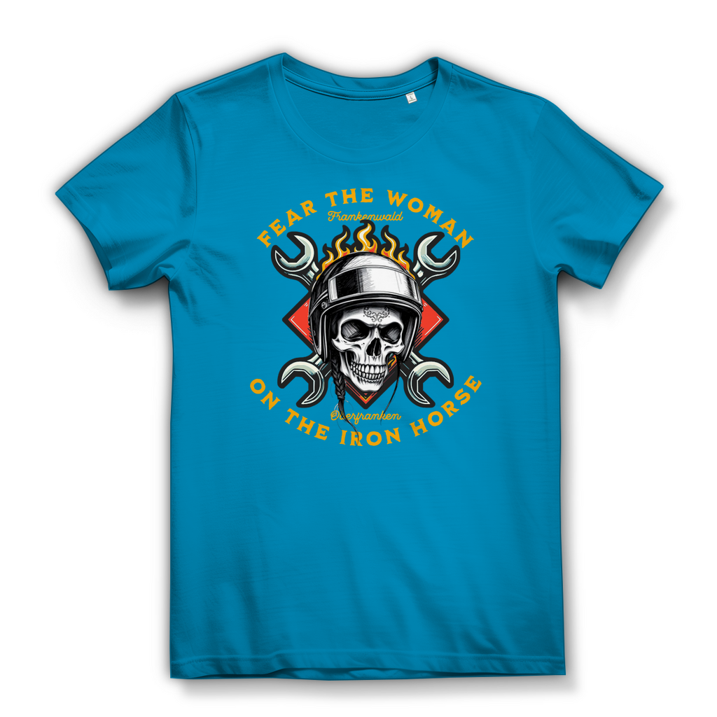 FEAR THE WOMAN ON THE IRON HORSE - Biker Shirt für Damen