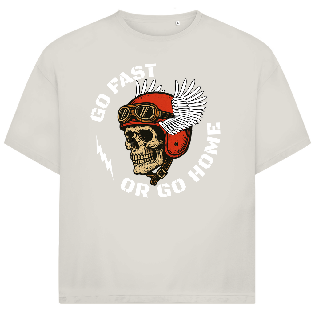 GO FAST OR GO HOME - Oversized Herren T-Shirt