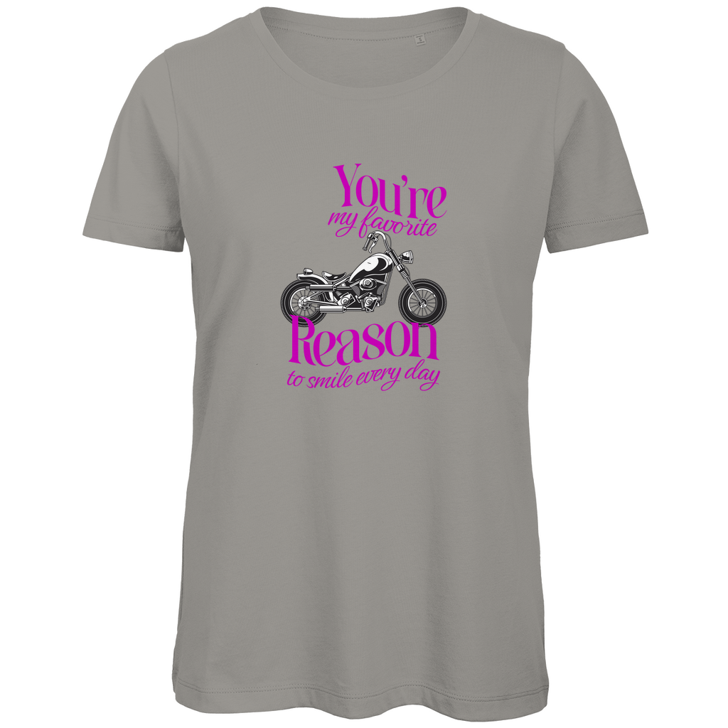 YOU'RE MY FAVORITE REASON TO SMILE EVERY DAY - Bikershirt für Frauen