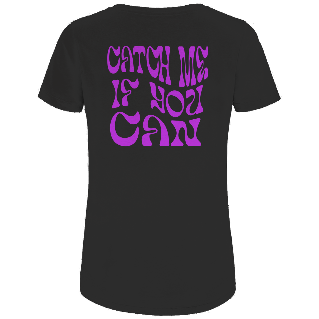 CATCH ME IF YOU CAN - Biker T-Shirt für Frauen