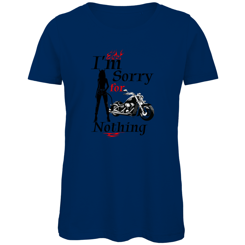 I'M SORRY FOR NOTHING - Biker T-Shirt für Frauen