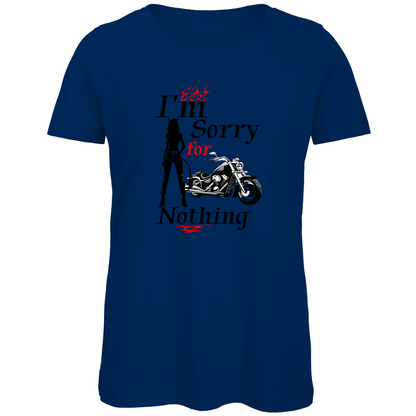 I'M SORRY FOR NOTHING - Biker T-Shirt für Frauen