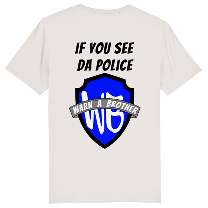 IF YOU SEE DA POLICE - WARN A BROTHER - Herren Bikershirt
