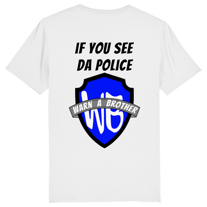 IF YOU SEE DA POLICE - WARN A BROTHER - Herren Bikershirt
