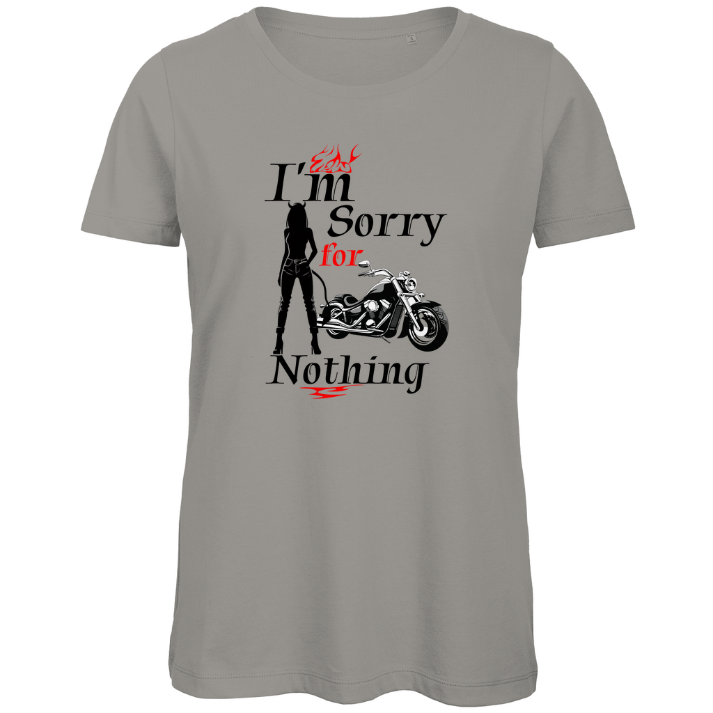 I'M SORRY FOR NOTHING - Biker T-Shirt für Frauen