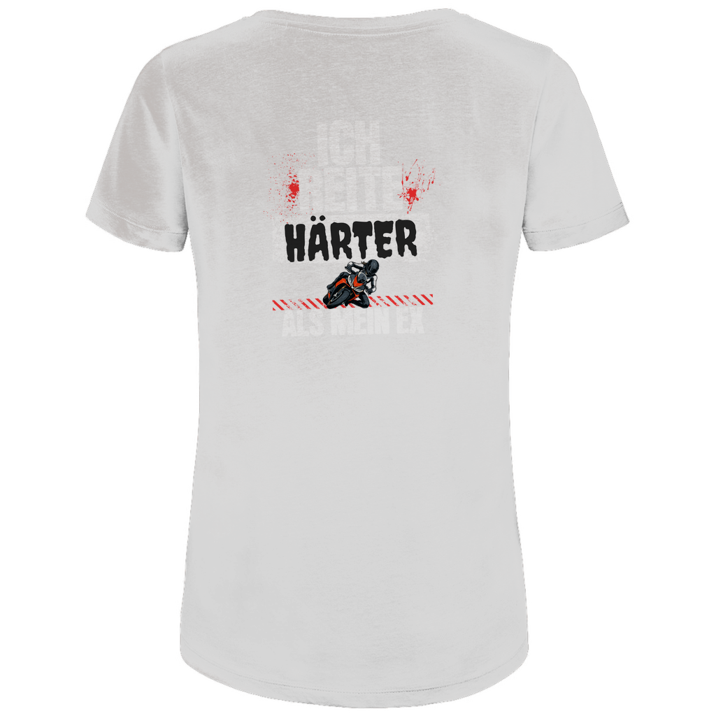 ICH REITE HÄRTER ALS MEIN EX - Bikershirt für Frauen