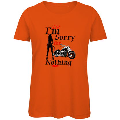 I'M SORRY FOR NOTHING - Biker T-Shirt für Frauen