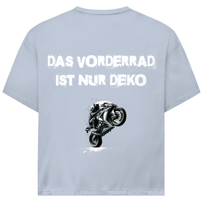 DAS VORDERRAD IST NUR DEKO - Oversized Herren T-Shirt