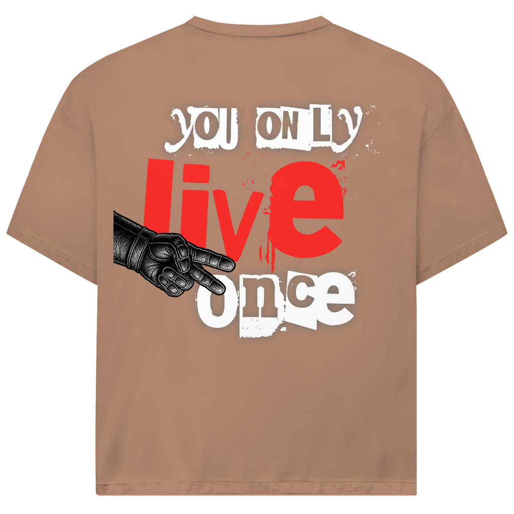 YOU ONLY LIVE ONCE - Oversized Herren T-Shirt