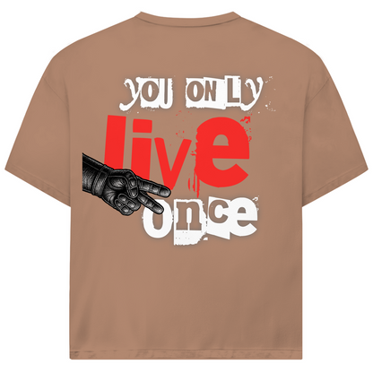 YOU ONLY LIVE ONCE - Oversized Herren T-Shirt