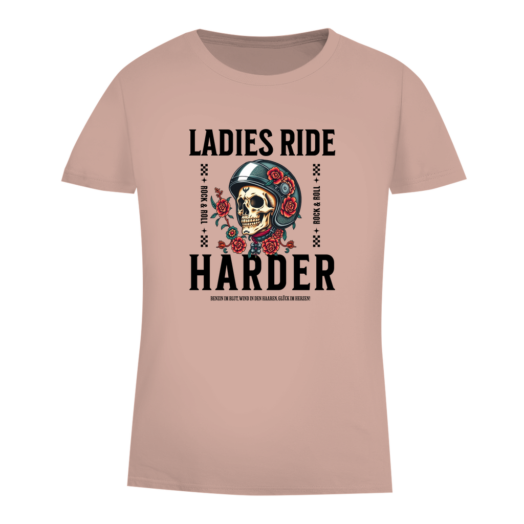 LADIES RIDE HARDER - Biker T-Shirt für Frauen