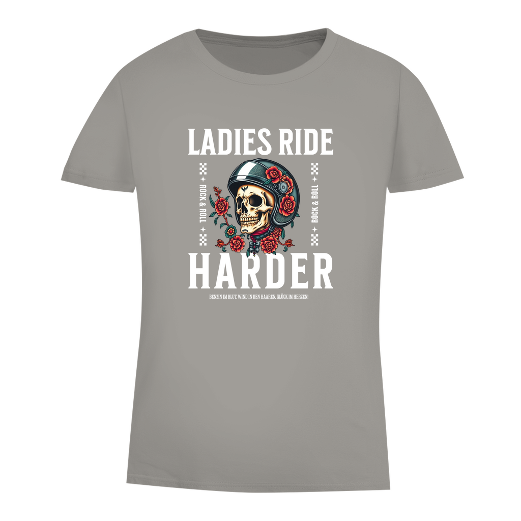 LADIES RIDE HARDER - Biker T-Shirt für Frauen