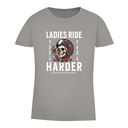 LADIES RIDE HARDER - Biker T-Shirt für Frauen