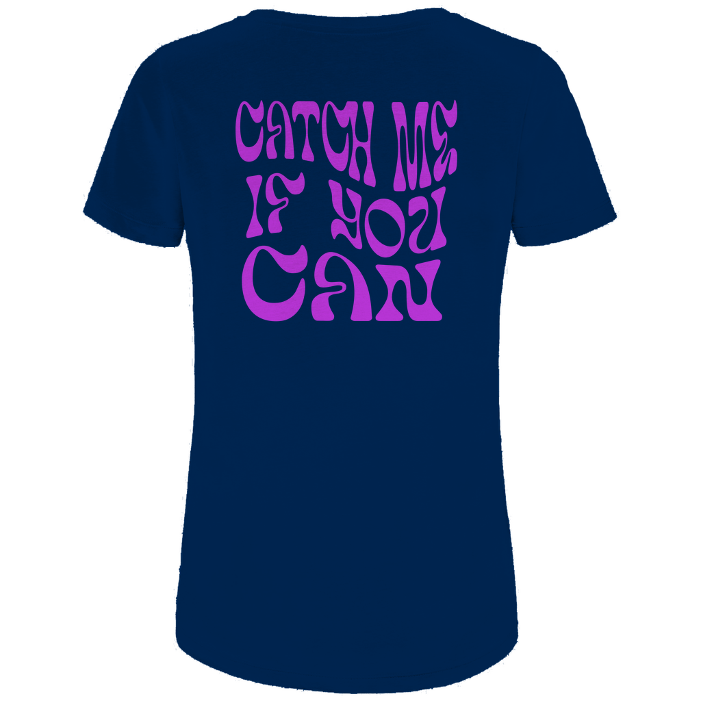 CATCH ME IF YOU CAN - Biker T-Shirt für Frauen