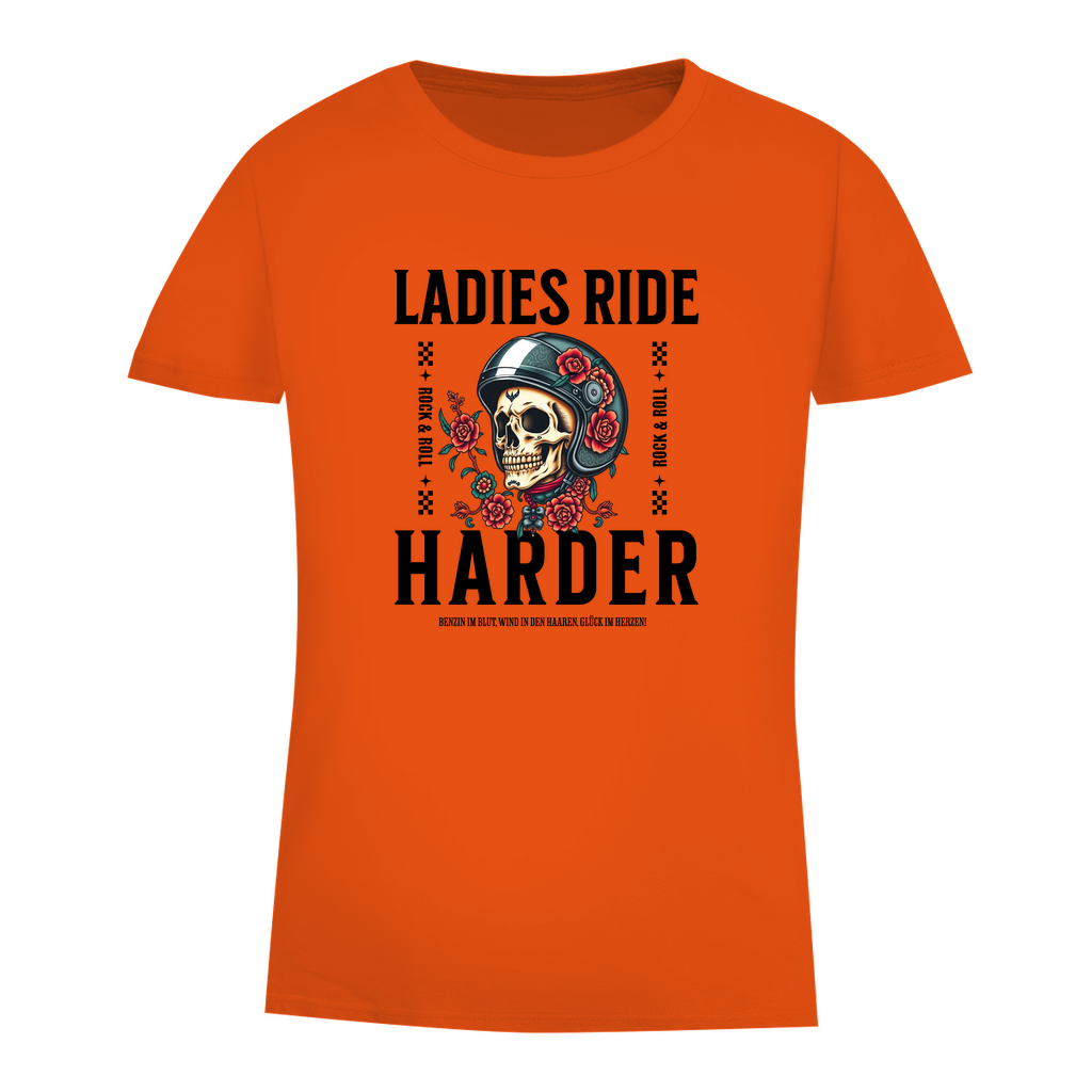 LADIES RIDE HARDER - Biker T-Shirt für Frauen