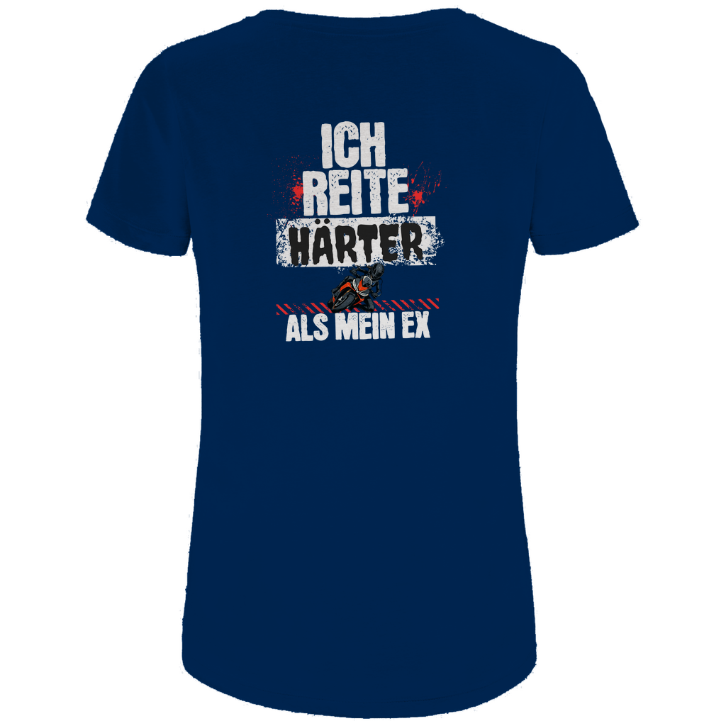 ICH REITE HÄRTER ALS MEIN EX - Bikershirt für Frauen