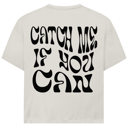 CATCH ME IF YOU CAN - Oversized Herren T-Shirt