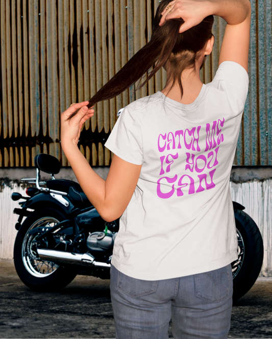 CATCH ME IF YOU CAN - Biker T-Shirt für Frauen