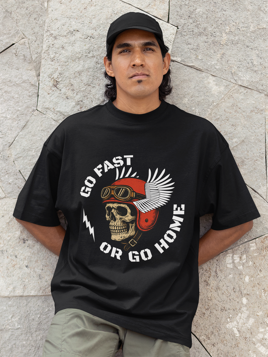 GO FAST OR GO HOME - Oversized Herren T-Shirt
