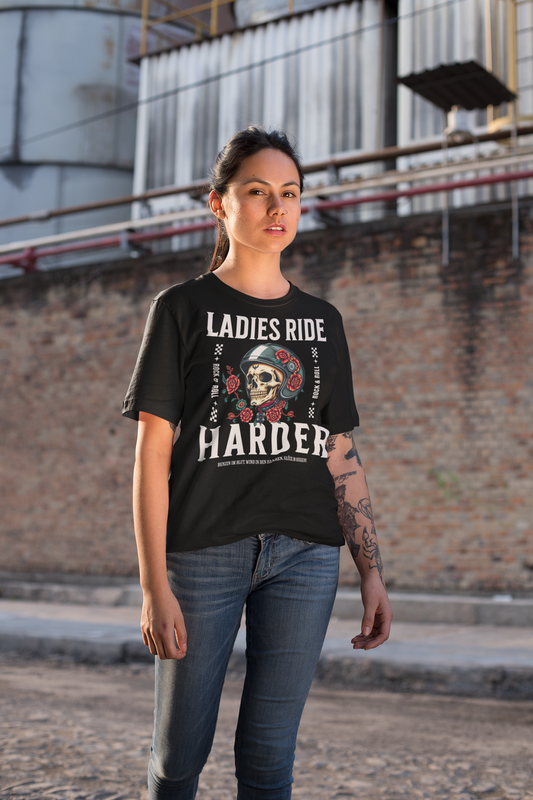 LADIES RIDE HARDER - Oversized Biker T-Shirt für Frauen