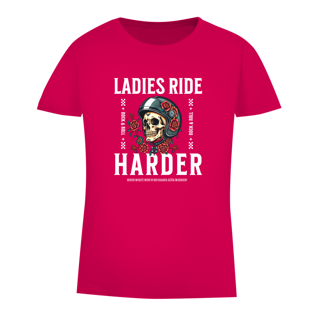 LADIES RIDE HARDER - Biker T-Shirt für Frauen