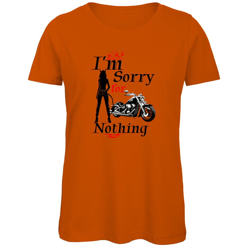 I'M SORRY FOR NOTHING - Biker T-Shirt für Frauen
