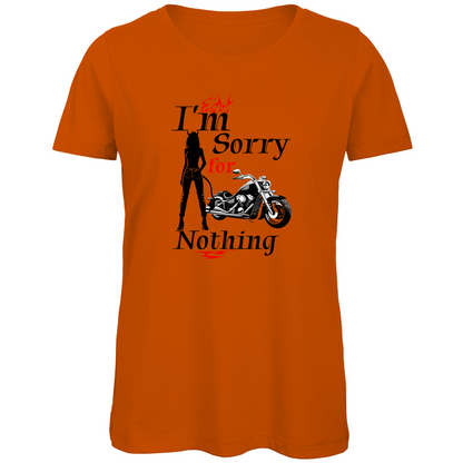 I'M SORRY FOR NOTHING - Biker T-Shirt für Frauen