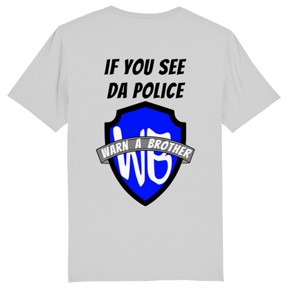 IF YOU SEE DA POLICE - WARN A BROTHER - Herren Bikershirt