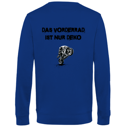 DAS VORDERRAD IST NUR DEKO - Herren Sweatshirt