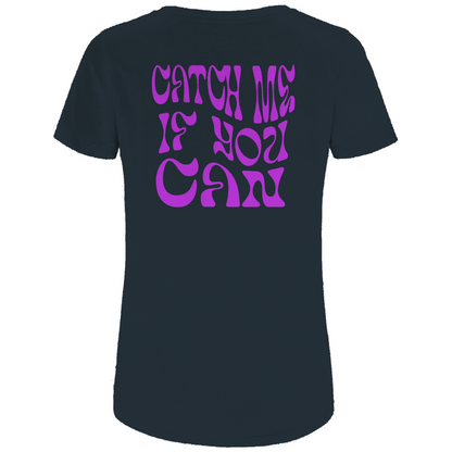 CATCH ME IF YOU CAN - Biker T-Shirt für Frauen