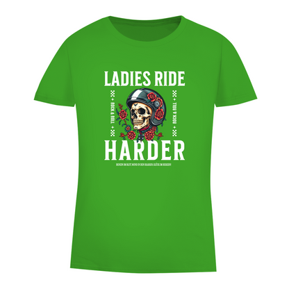 LADIES RIDE HARDER - Biker T-Shirt für Frauen