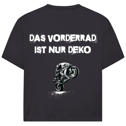 DAS VORDERRAD IST NUR DEKO - Oversized Herren T-Shirt