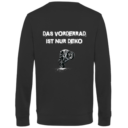 DAS VORDERRAD IST NUR DEKO - Herren Sweatshirt