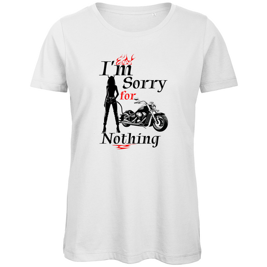 I'M SORRY FOR NOTHING - Biker T-Shirt für Frauen