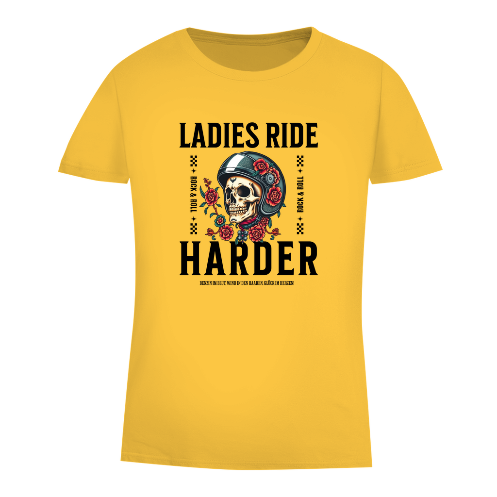 LADIES RIDE HARDER - Biker T-Shirt für Frauen