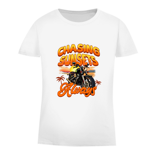 CHASING SUNSETS ALWAYS - Biker T-Shirt für Frauen