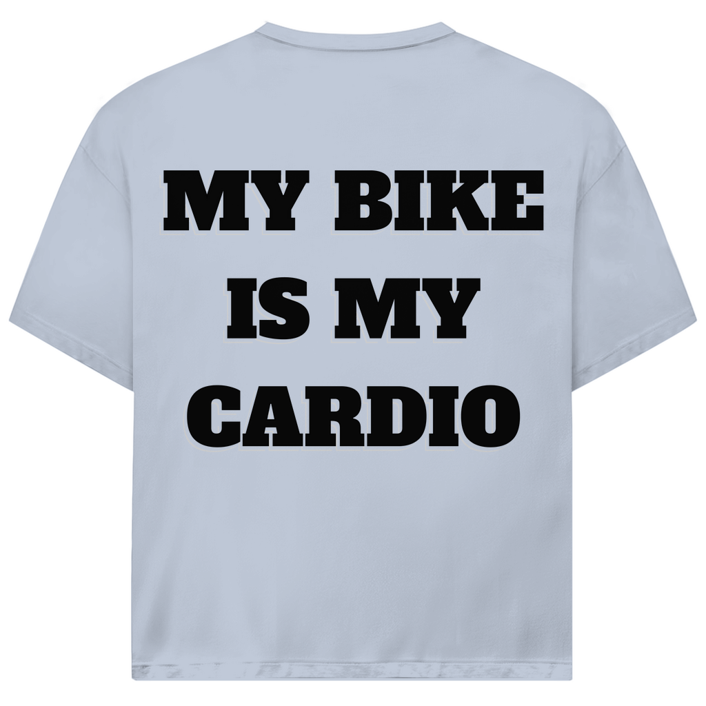 MY BIKE IS MY CARDIO - Oversized Herren T-Shirt