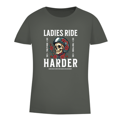 LADIES RIDE HARDER - Biker T-Shirt für Frauen