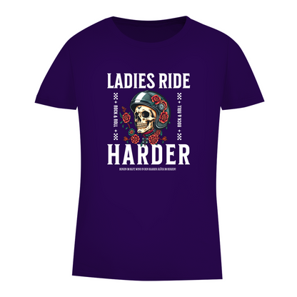 LADIES RIDE HARDER - Biker T-Shirt für Frauen
