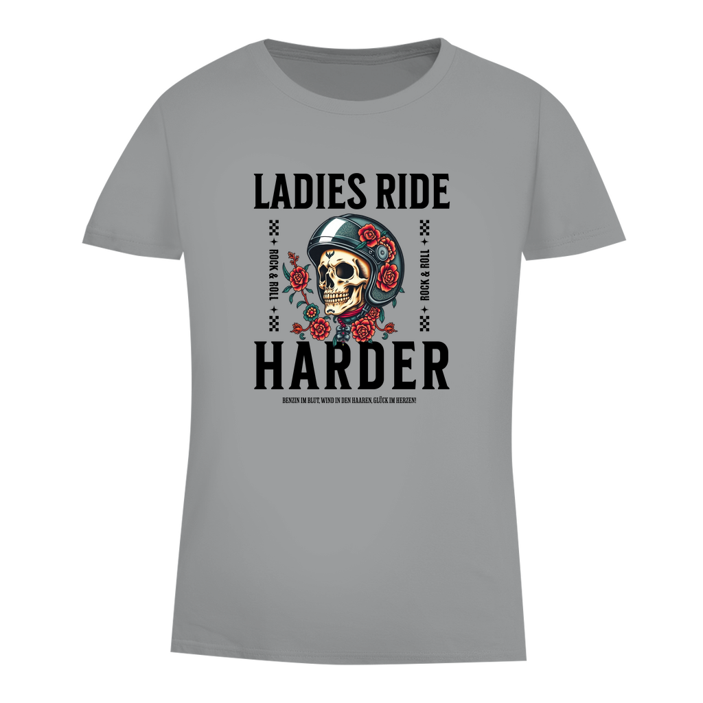 LADIES RIDE HARDER - Biker T-Shirt für Frauen