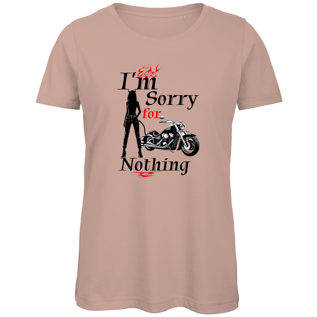 I'M SORRY FOR NOTHING - Biker T-Shirt für Frauen