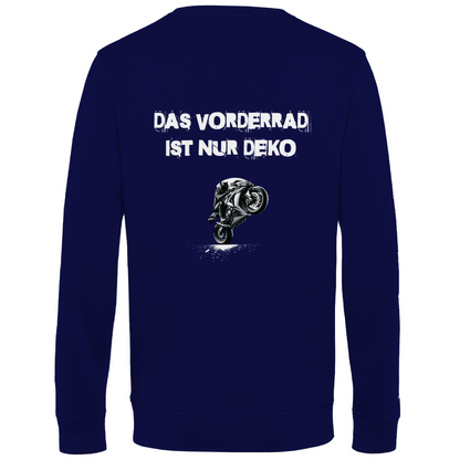 DAS VORDERRAD IST NUR DEKO - Herren Sweatshirt