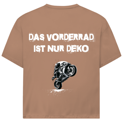 DAS VORDERRAD IST NUR DEKO - Oversized Herren T-Shirt
