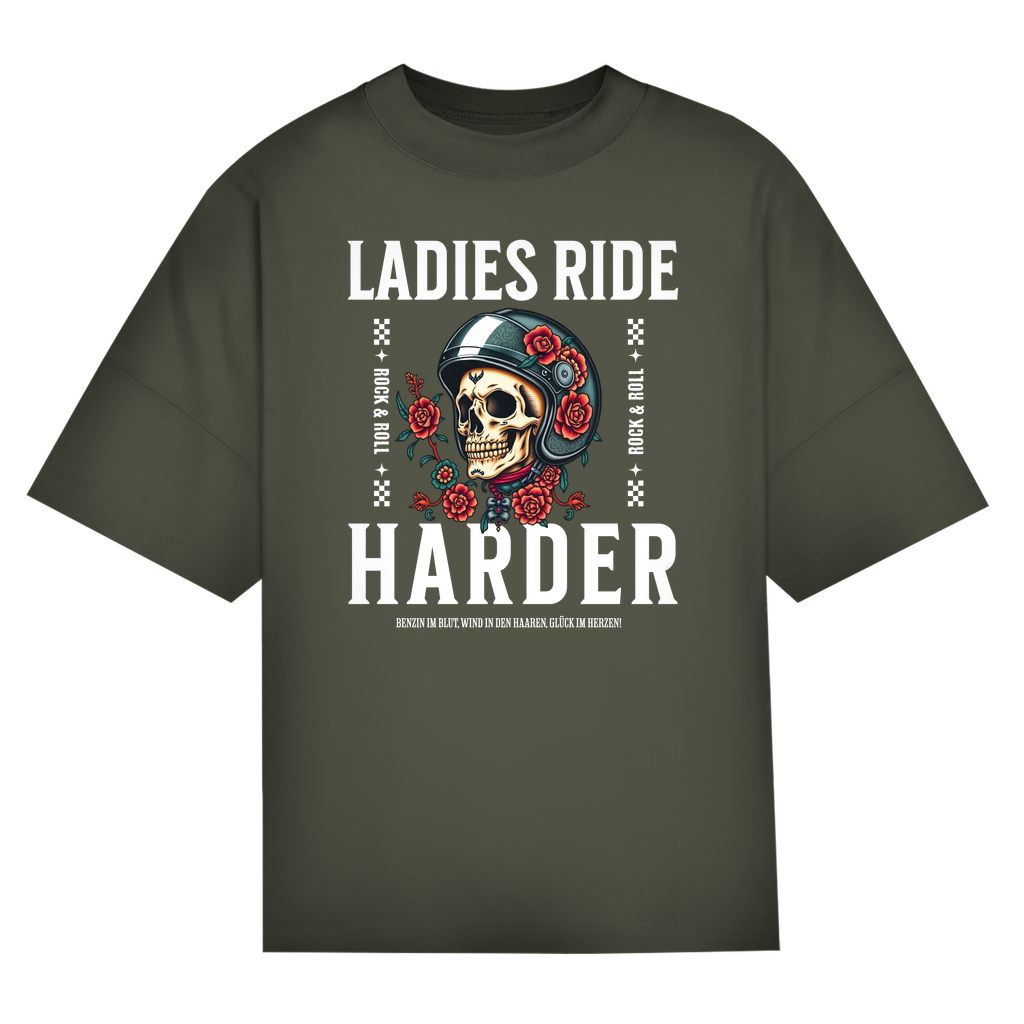 LADIES RIDE HARDER - Oversized Biker T-Shirt für Frauen