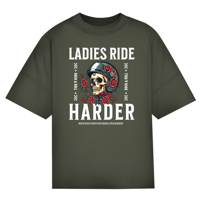 LADIES RIDE HARDER - Oversized Biker T-Shirt für Frauen