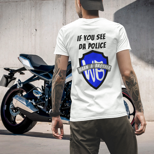 IF YOU SEE DA POLICE - WARN A BROTHER - Herren Bikershirt
